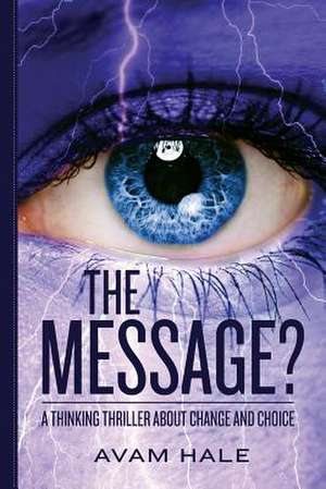 The Message? de Avam Hale