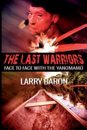 The Last Warriors de Larry Baron