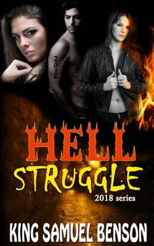 Hell Struggle de King Samuel Benson