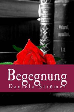 Begegnung de Daniela Stromer