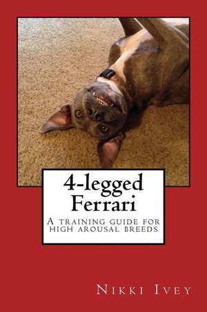 4-Legged Ferrari de Nikki Ivey