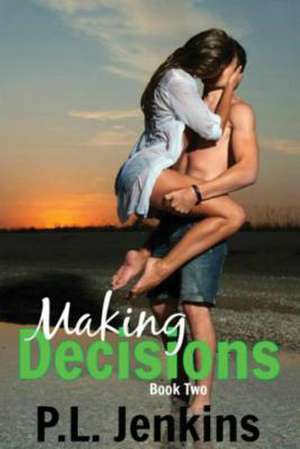 Making Decisions de P. L. Jenkins