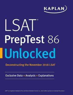 LSAT PrepTest 86 Unlocked: Exclusive Data + Analysis + Explanations de Kaplan Test Prep