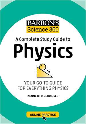 Barron's Science 360: A Complete Study Guide to Physics with Online Practice de Barron's Educational Series