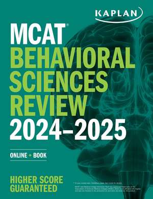 MCAT Behavioral Sciences Review 2024-2025: Online + Book de Kaplan Test Prep