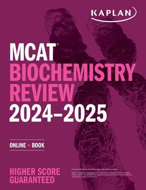 MCAT Biochemistry Review 2024-2025: Online + Book de Kaplan Test Prep