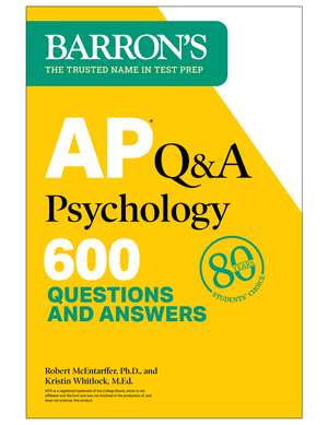 AP Q&A Psychology, Second Edition: 600 Questions and Answers de Robert McEntarffer, Ph.D.