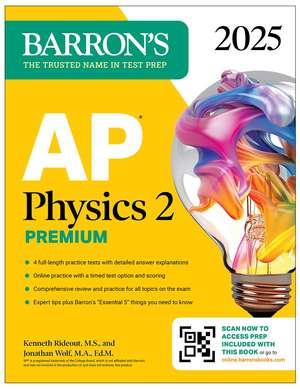 AP Physics 2 Premium, Fourth Edition: Prep Book with 4 Practice Tests + Comprehensive Review + Online Practice (2025) de Barron's Educational Series