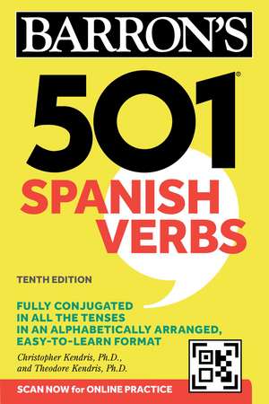 501 Spanish Verbs, Tenth Edition de Christopher Kendris Ph.D.