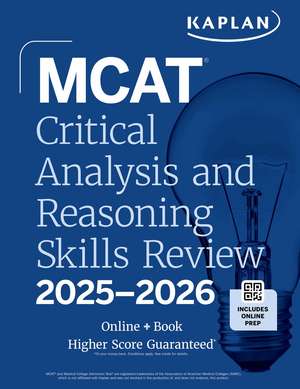 MCAT Critical Analysis and Reasoning Skills Review 2025-2026: Online + Book de Kaplan Test Prep