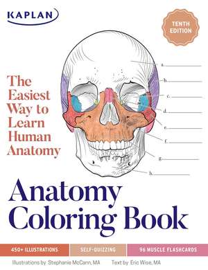 Anatomy Coloring Book with 450+ Realistic Medical Illustrations with Quizzes for Each de Stephanie McCann