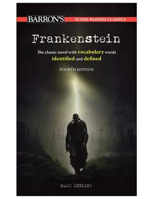 Score-Raising Classics: Frankenstein, Fourth Edition de Barron's Educational Series