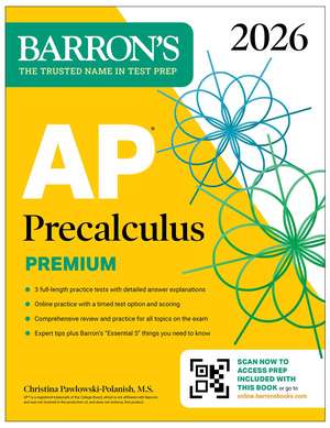 AP Precalculus Premium, 2026: Prep Book with 3 Practice Tests + Comprehensive Review + Online Practice de Barron's Educational Series