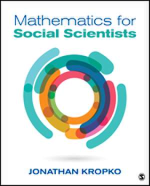 Mathematics for Social Scientists de Jonathan M. Kropko