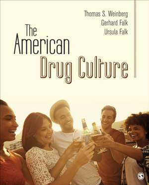 The American Drug Culture de Thomas S. Weinberg