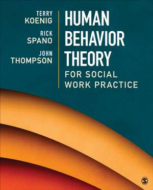 Human Behavior Theory for Social Work Practice de Terry L. (Lea) Koenig