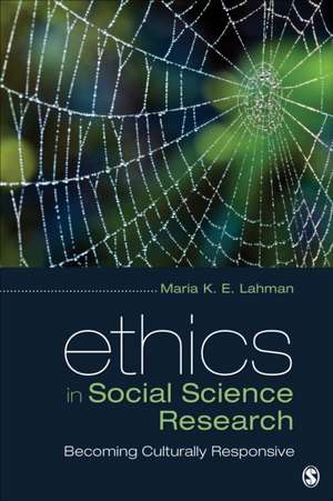 Ethics in Social Science Research: Becoming Culturally Responsive de Maria K. E. Lahman