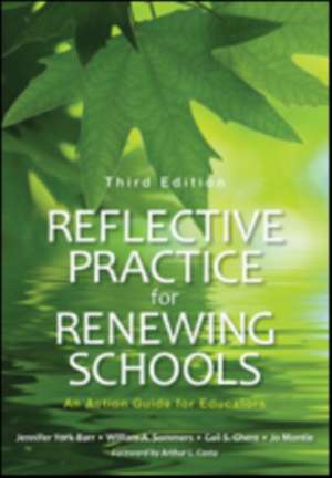 Reflective Practice for Renewing Schools: An Action Guide for Educators de Jennifer York-Barr