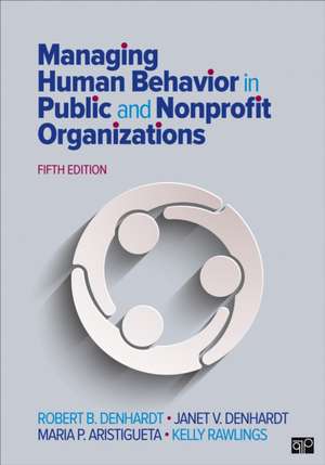 Managing Human Behavior in Public and Nonprofit Organizations de Robert B. Denhardt