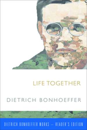 Life Together de Dietrich Bonhoeffer