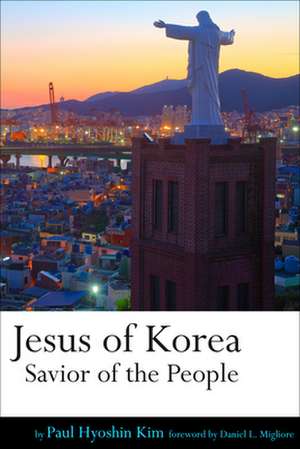 Jesus of Korea de Paul H. Kim