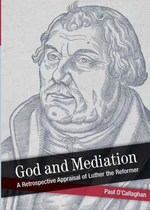 God and Mediation de Paul O'Callaghan