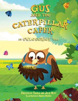 Gus and the Caterpillar Surprise de Boto, Thomas