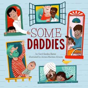 Some Daddies de Carol Gordon Ekster