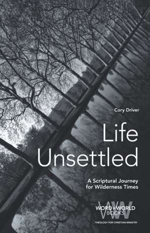 Life Unsettled de Cory Pechan Driver