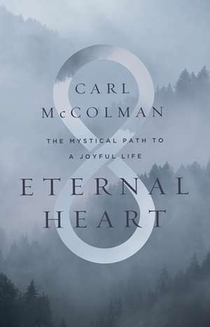 Eternal Heart de Carl Mccolman