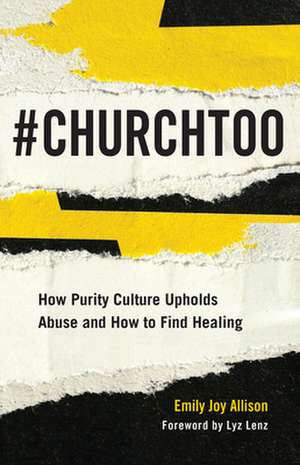 #ChurchToo de Emily Joy Allison