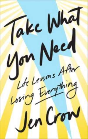 Take What You Need de Jen Crow