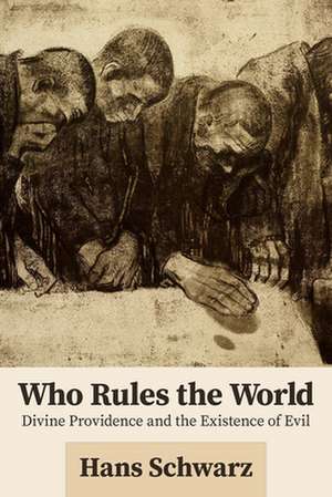 Who Rules the World de Hans Schwarz