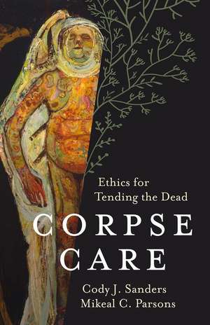 Corpse Care de Cody J Sanders