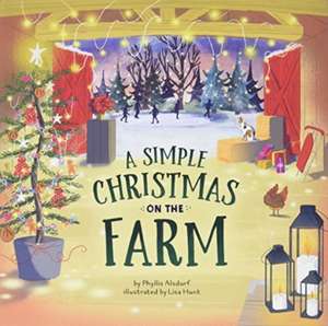 A Simple Christmas on the Farm de Phyllis Alsdurf