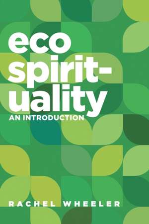 Ecospirituality de Rachel Wheeler