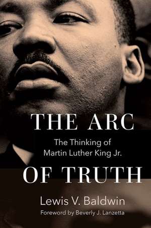 The Arc of Truth de Lewis V Baldwin