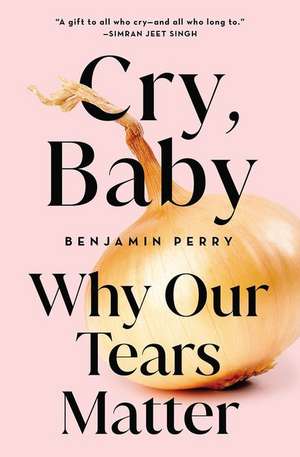 Cry, Baby de Benjamin Perry