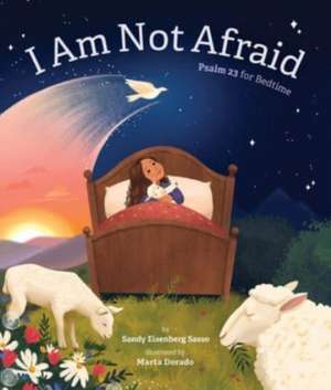 I Am Not Afraid de Sandy Eisenberg Sasso