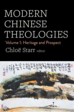 Modern Chinese Theologies de Chloë Starr