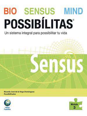 Bio Sensus Mind Possibilitas de Ricardo Jose De La Vega Dominguez