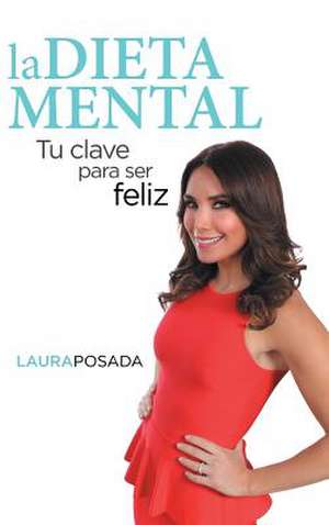 La Dieta Mental de Laura Posada