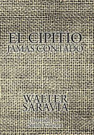 El Cipitio Jamas Contado de Walter Saravia