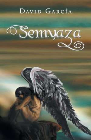 Semyaza de David Garcia