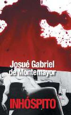 Inhospito: Para El Crecimiento y Cambio Personal de Josué Gabriel de Montemayor