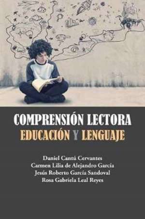 Comprensión lectora de Daniel Cantú Cervantes