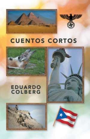 Cuentos cortos de Eduardo Colberg