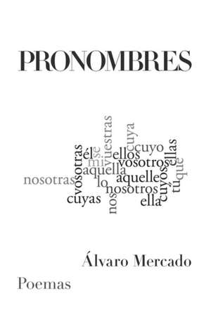 Pronombres de Álvaro Mercado