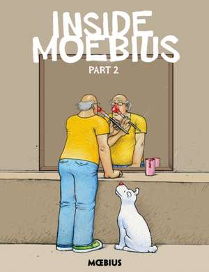 Moebius Library: Inside Moebius Part 2 de Moebius