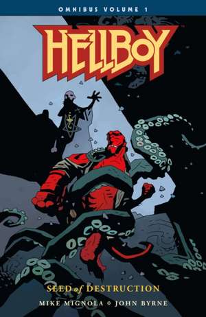 Hellboy Omnibus Volume 1: Seed of Destruction de Mike Mignola